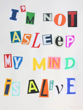 Charger l'image dans la galerie, ZIEGLER T Anonim Letter 3 "I'm Not Asleep My Mind Is Alive" Taylor Swift - Signed mixte media