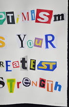 Charger l'image dans la galerie, ZIEGLER T Anonim Letter 2 "Optimism Is Your Greatest Strength" - Signed mixte media