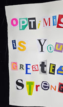 Charger l'image dans la galerie, ZIEGLER T Anonim Letter 2 "Optimism Is Your Greatest Strength" - Signed mixte media