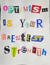 Charger l'image dans la galerie, ZIEGLER T Anonim Letter 2 "Optimism Is Your Greatest Strength" - Signed mixte media