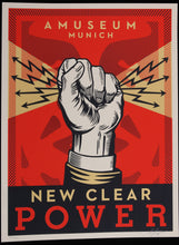Charger l&#39;image dans la galerie, SHEPARD FAIREY New Clear Power Munich 2023 - Signed Screenprint
