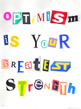 Charger l&#39;image dans la galerie, ANONIM Letter 2 &quot;Optimism Is Your Greatest Strength&quot; - Signed mixte media
