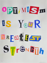 Charger l&#39;image dans la galerie, ANONIM Letter 2 &quot;Optimism Is Your Greatest Strength&quot; - Signed mixte media
