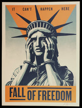 Charger l'image dans la galerie, SHEPARD FAIREY Fall Of Freedom - It Can't Happen Here 2026 - Signed Offset Lithograph

